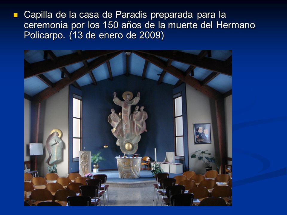 Capilla de la casa de Paradis preparada para la ceremonia por los 150 años de la muerte del Hermano Policarpo.