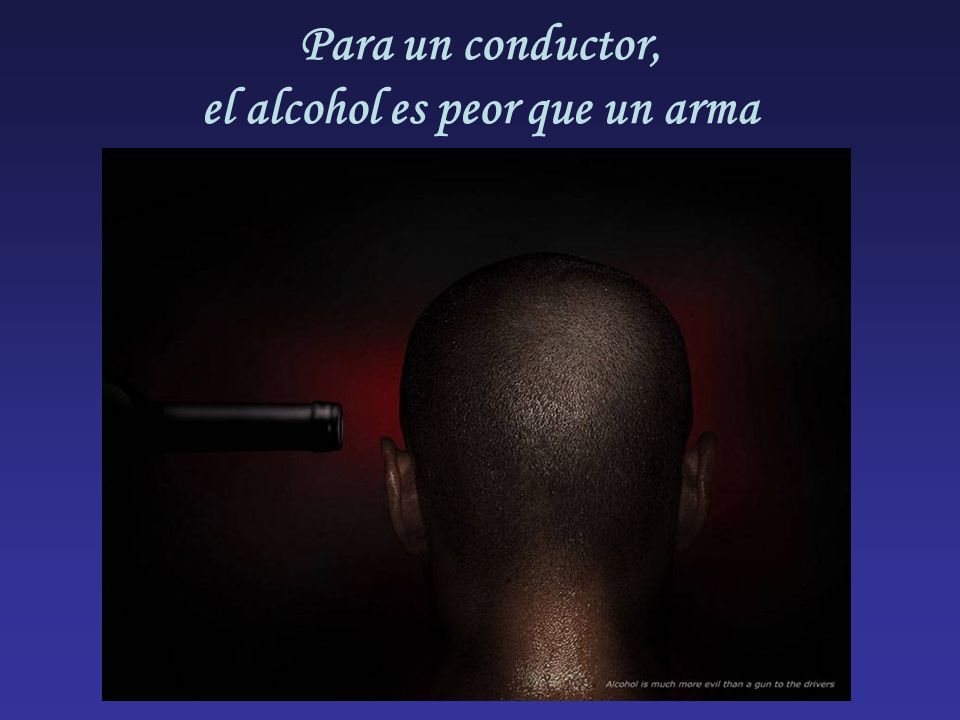 Para un conductor, el alcohol es peor que un arma