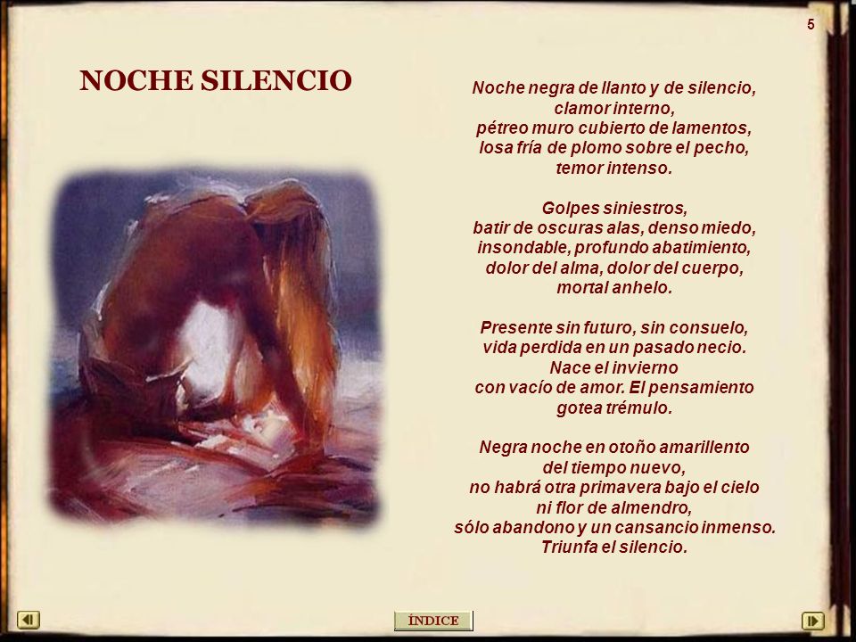 NOCHE SILENCIO Noche negra de llanto y de silencio, clamor interno,