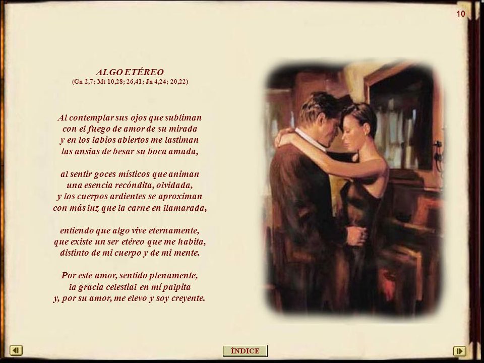 Al contemplar sus ojos que subliman con el fuego de amor de su mirada