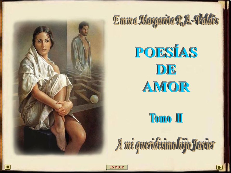 Emma Margarita R.A.-Valdés A mi queridisimo hijo Javier
