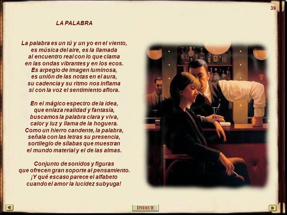 La palabra es un tú y un yo en el viento,