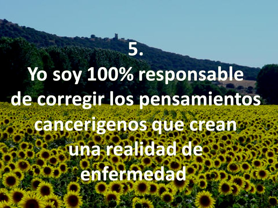 de corregir los pensamientos cancerigenos que crean