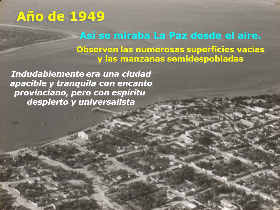 Año de 1949 Así se miraba La Paz desde el aire.