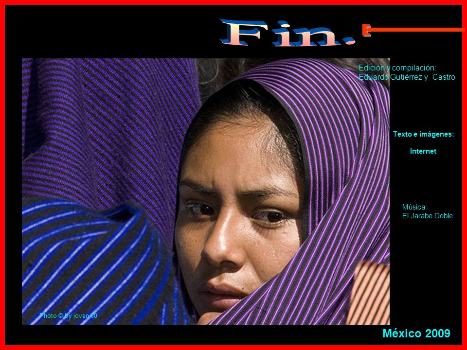 Fin. E México 2009 Edición y compilación: Eduardo Gutiérrez y Castro