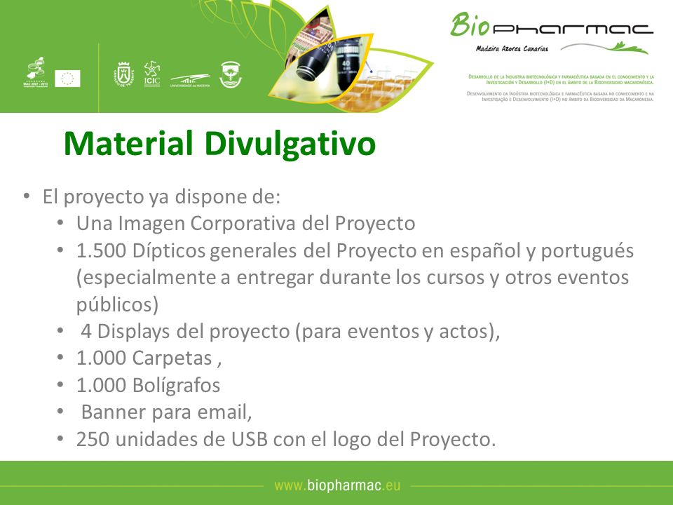Material Divulgativo El proyecto ya dispone de: