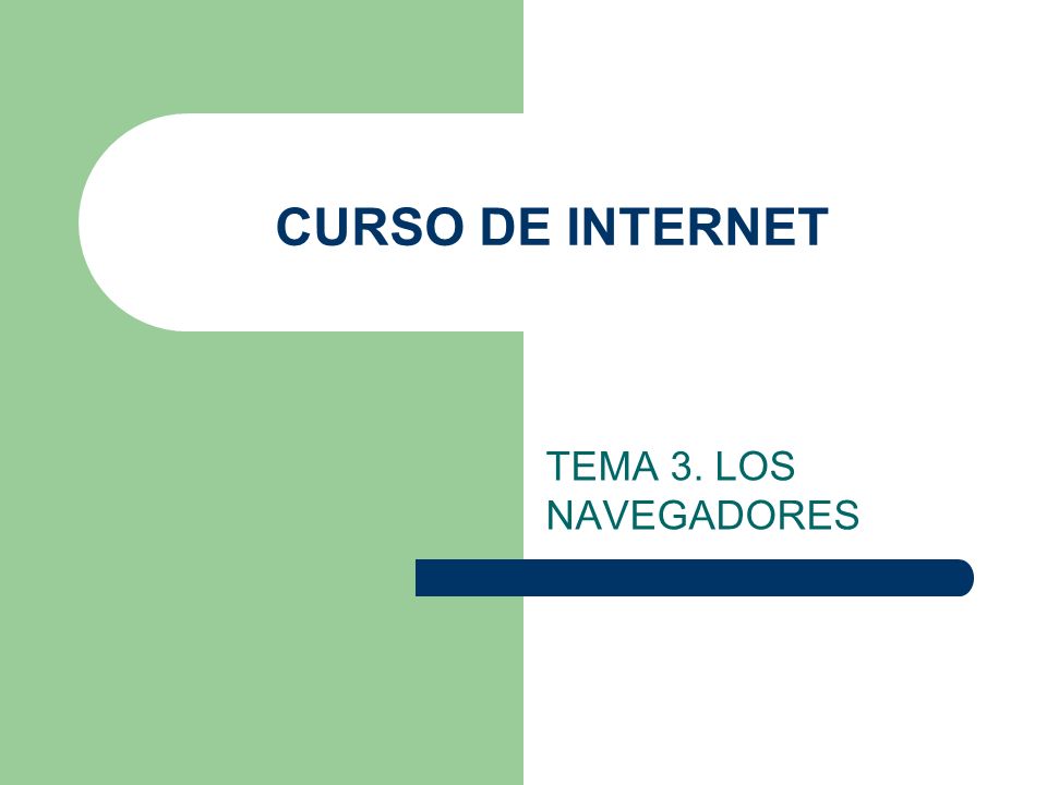 CURSO DE INTERNET TEMA 3. LOS NAVEGADORES