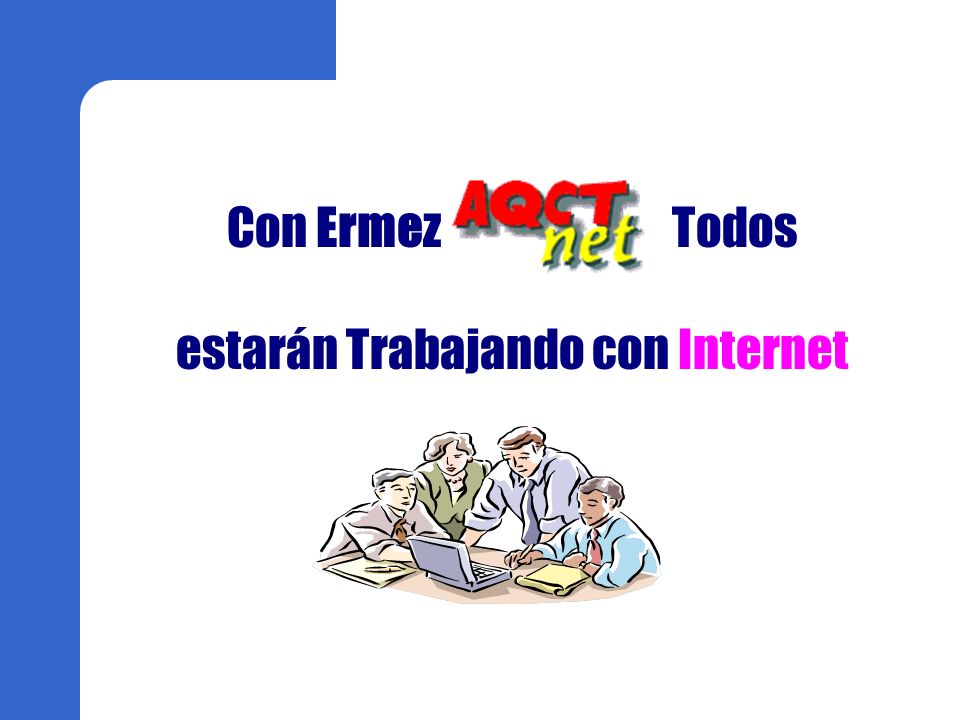 estarán Trabajando con Internet