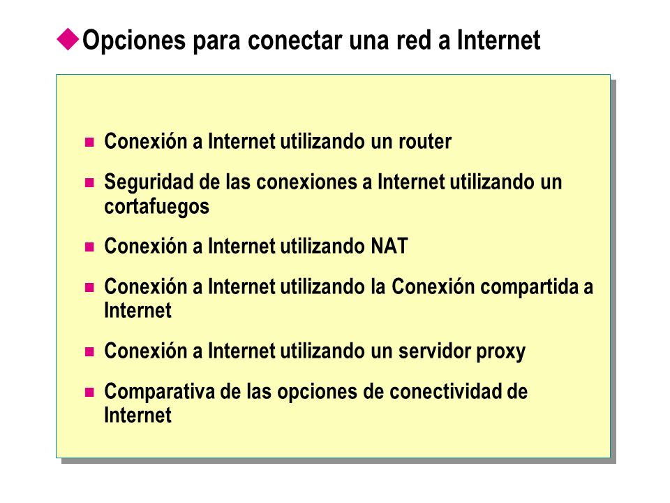 Opciones para conectar una red a Internet