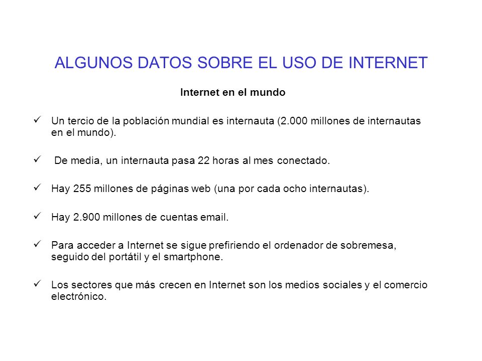 ALGUNOS DATOS SOBRE EL USO DE INTERNET