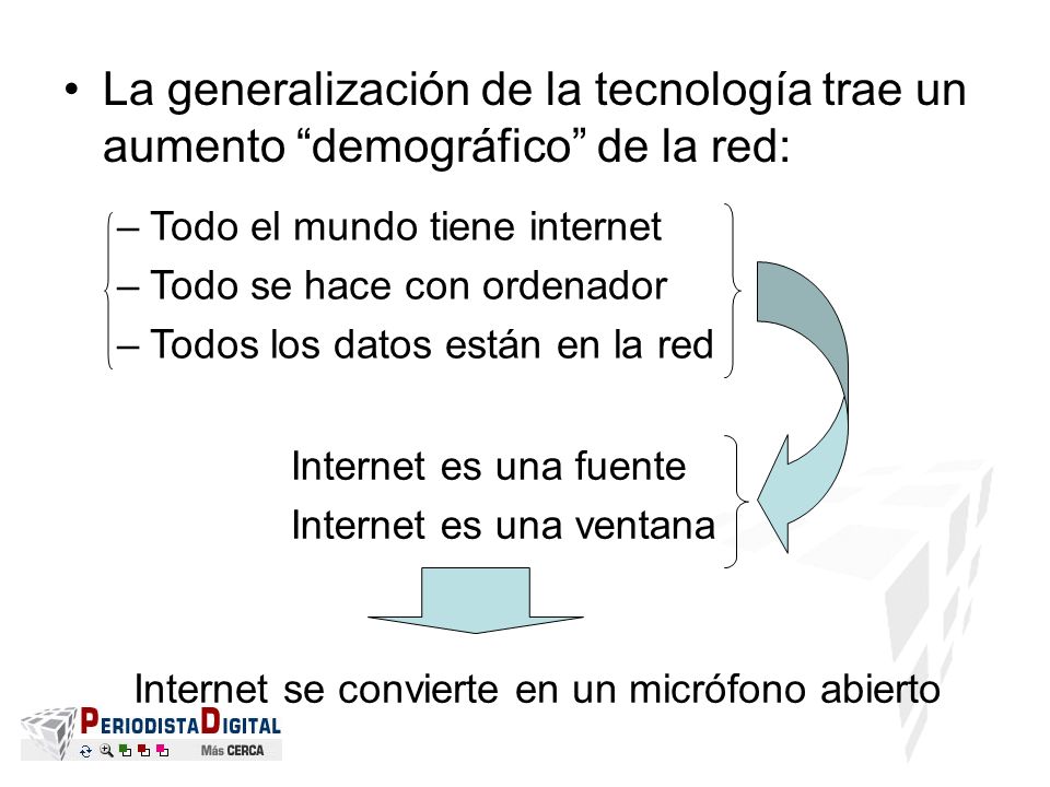 La generalización de la tecnología trae un aumento demográfico de la red:
