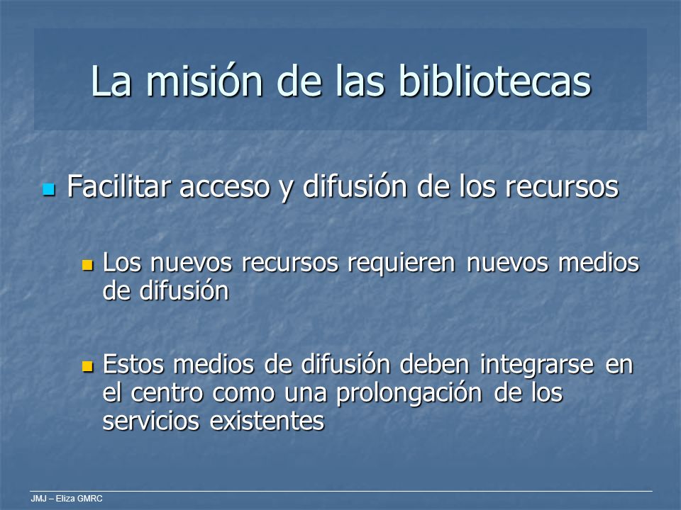 La misión de las bibliotecas