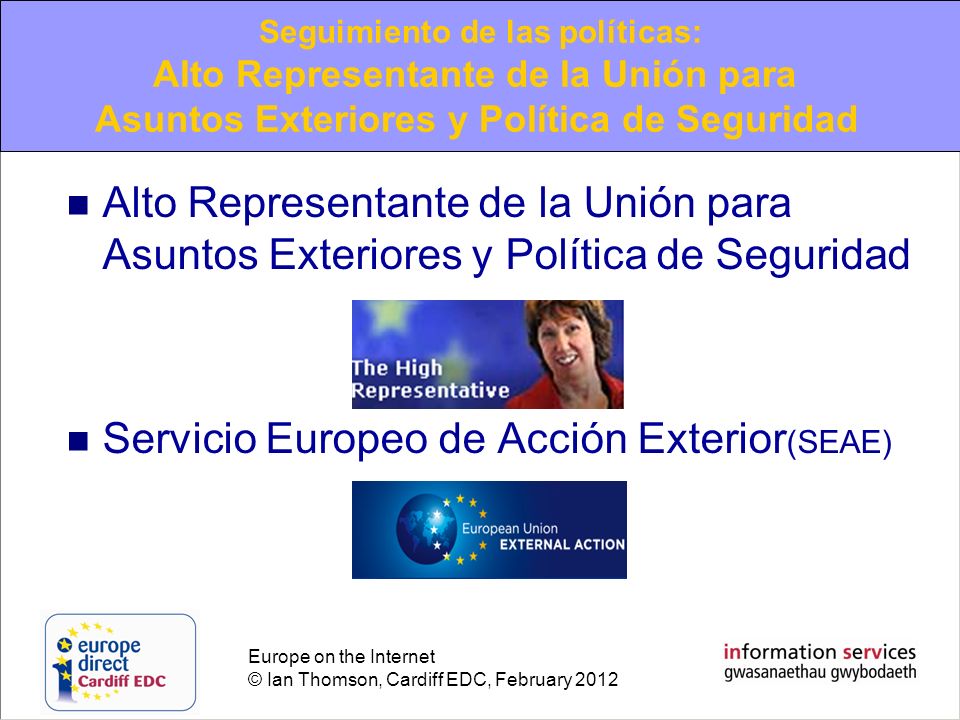 Seguimiento de las políticas: Alto Representante de la Unión para