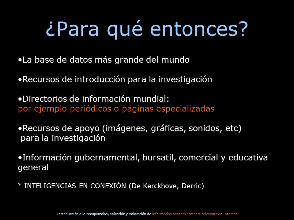 ¿Para qué entonces La base de datos más grande del mundo
