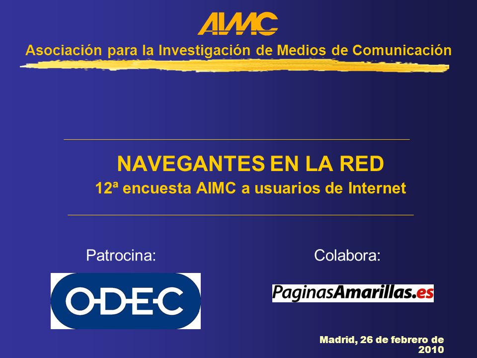 NAVEGANTES EN LA RED 12ª encuesta AIMC a usuarios de Internet