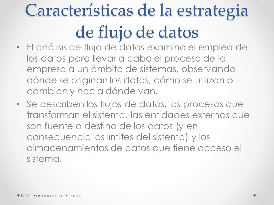 Características de la estrategia de flujo de datos