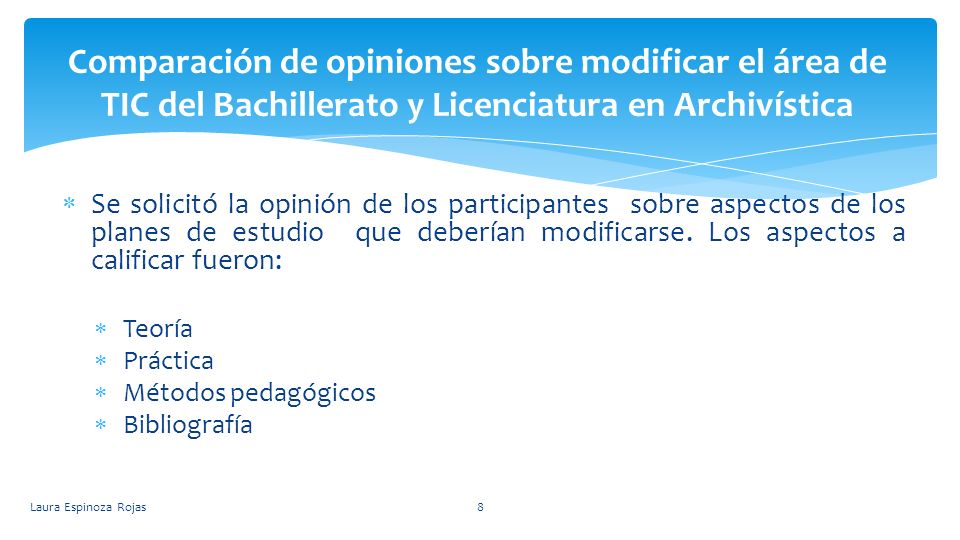 Comparación de opiniones sobre modificar el área de TIC del Bachillerato y Licenciatura en Archivística