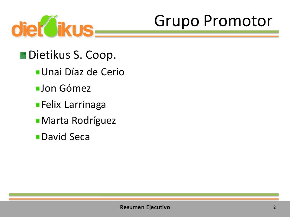 Grupo Promotor Dietikus S. Coop. Unai Díaz de Cerio Jon Gómez