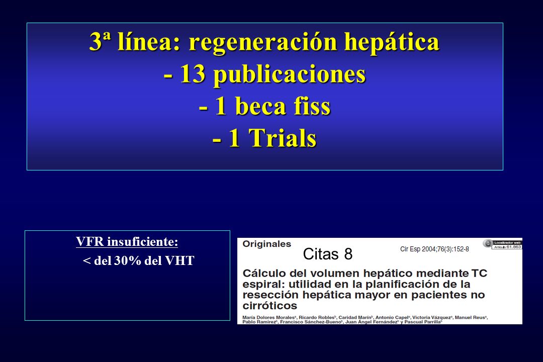 3ª línea: regeneración hepática - 13 publicaciones - 1 beca fiss - 1 Trials