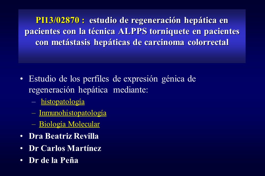 PI13/02870 : estudio de regeneración hepática en pacientes con la técnica ALPPS torniquete en pacientes con metástasis hepáticas de carcinoma colorrectal