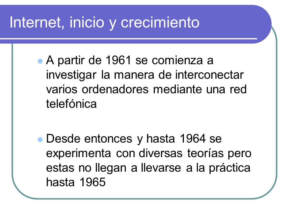 Internet, inicio y crecimiento