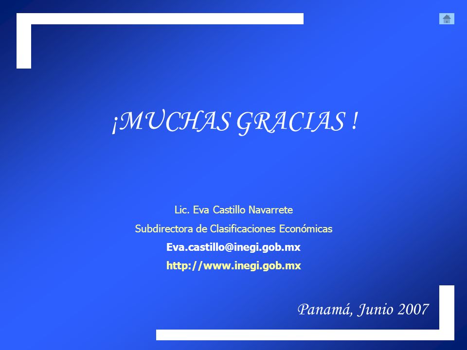 ¡MUCHAS GRACIAS ! Panamá, Junio 2007 Lic. Eva Castillo Navarrete