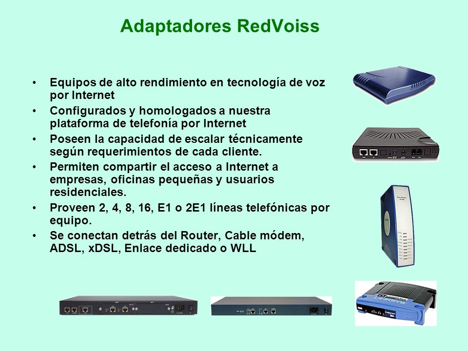 Adaptadores RedVoiss Equipos de alto rendimiento en tecnología de voz por Internet.