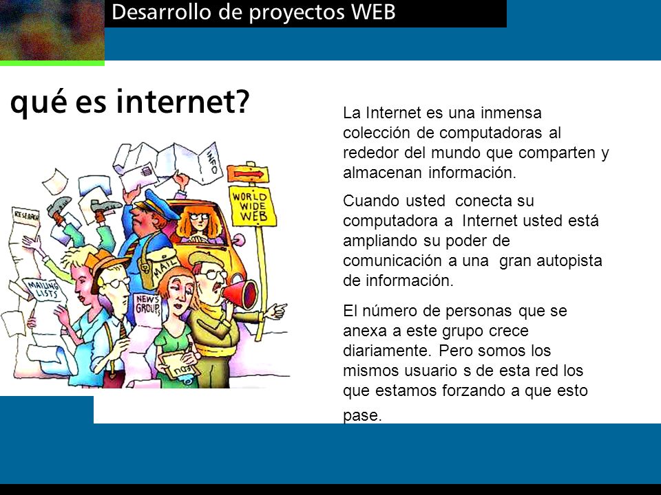 qué es internet Desarrollo de proyectos WEB