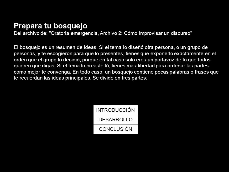 Prepara tu bosquejo Del archivo de: Oratoria emergencia, Archivo 2: Cómo improvisar un discurso