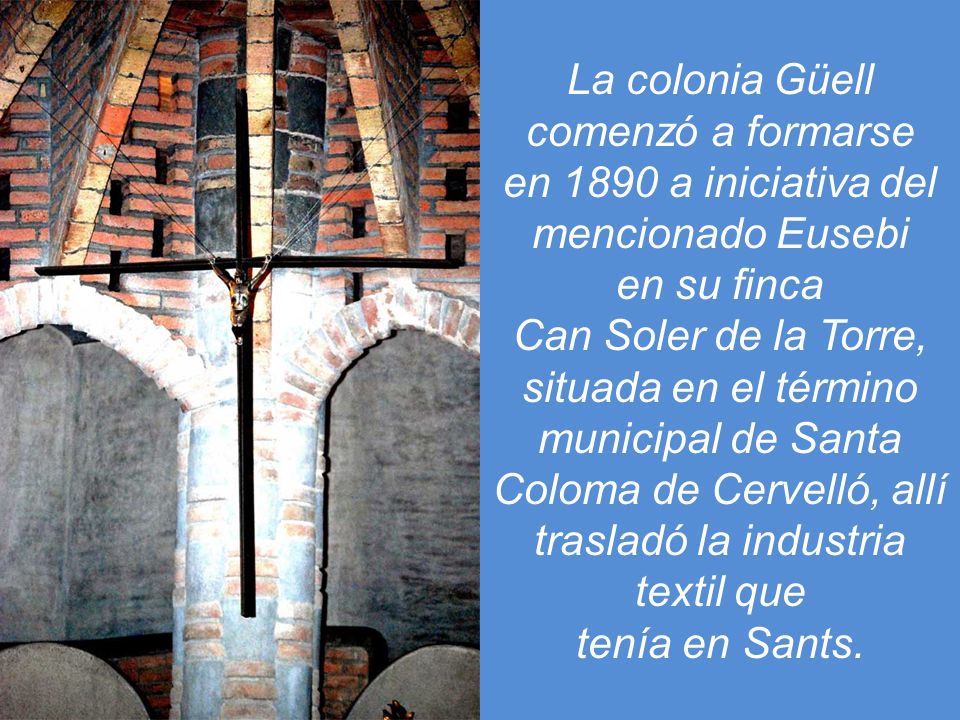en 1890 a iniciativa del mencionado Eusebi en su finca