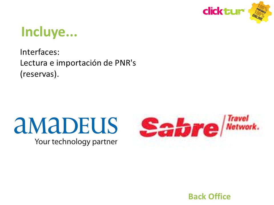 Incluye... Interfaces: Lectura e importación de PNR s (reservas).