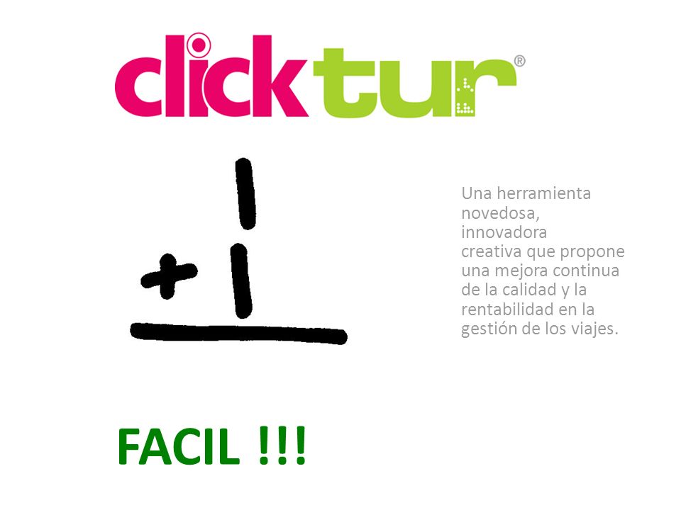 Una herramienta novedosa, innovadora creativa que propone una mejora continua de la calidad y la rentabilidad en la gestión de los viajes.