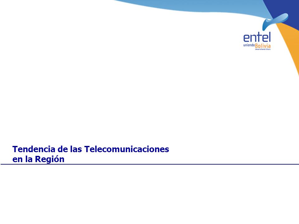 Tendencia de las Telecomunicaciones en la Región