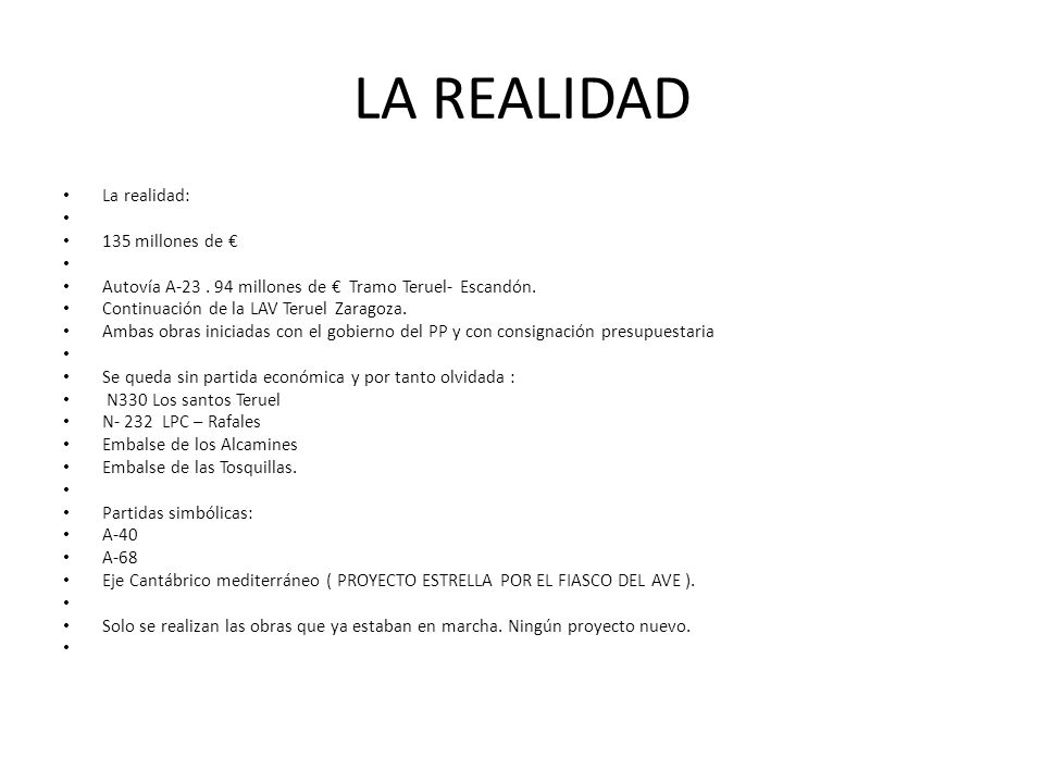 LA REALIDAD La realidad: 135 millones de €