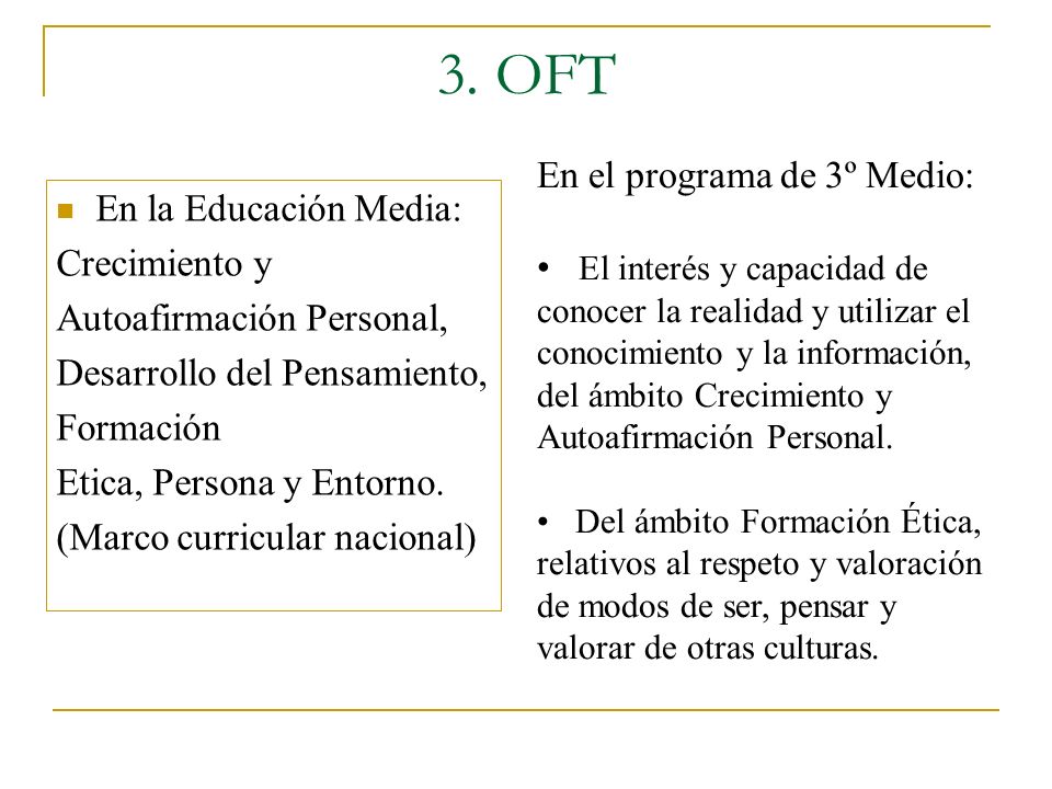 3. OFT En el programa de 3º Medio: En la Educación Media: