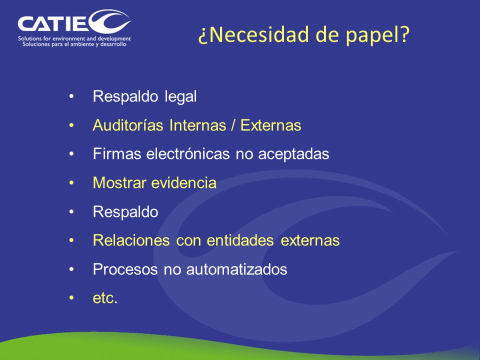 ¿Necesidad de papel Respaldo legal Auditorías Internas / Externas