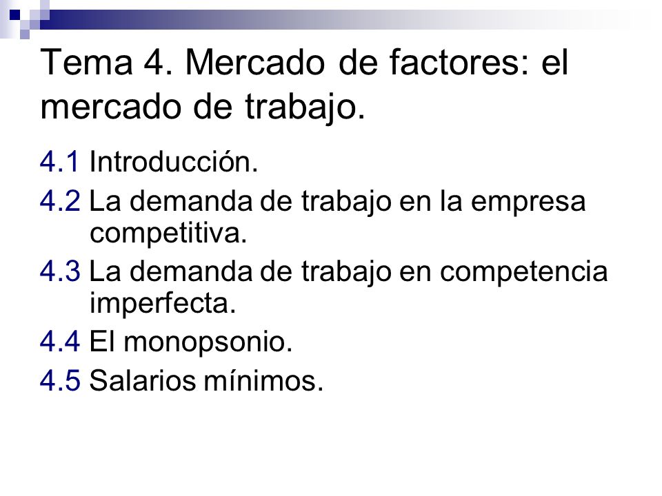 Tema 4. Mercado de factores: el mercado de trabajo.