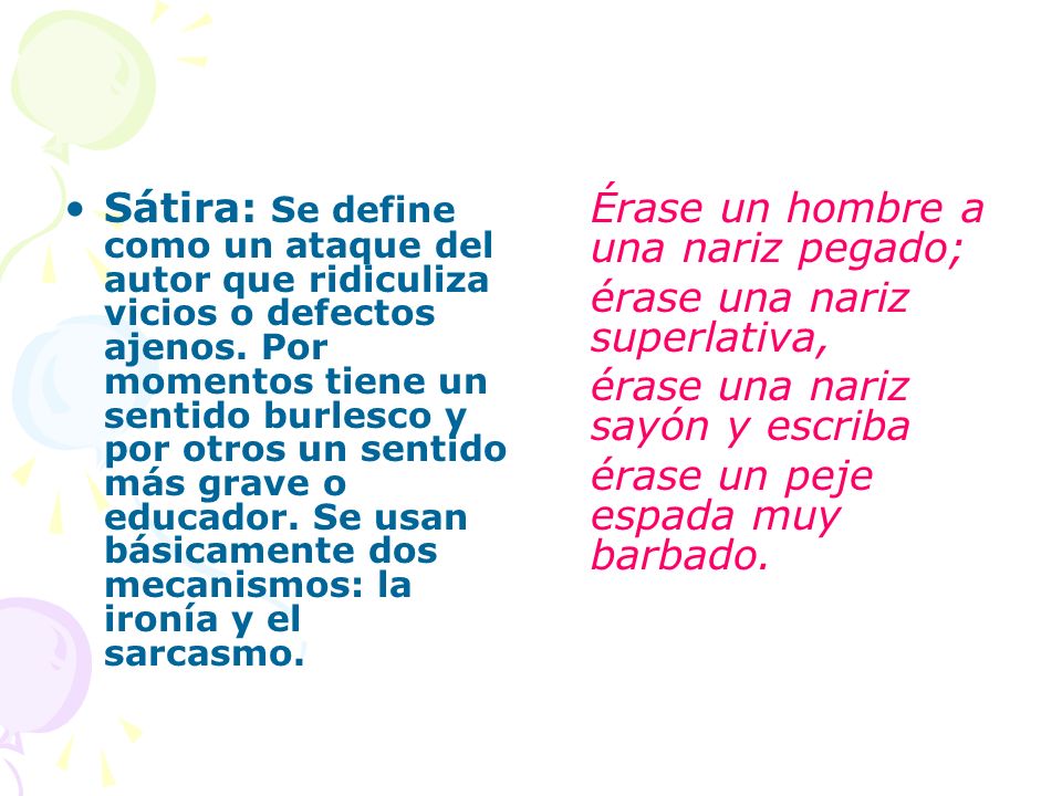 érase una nariz superlativa, érase una nariz sayón y escriba