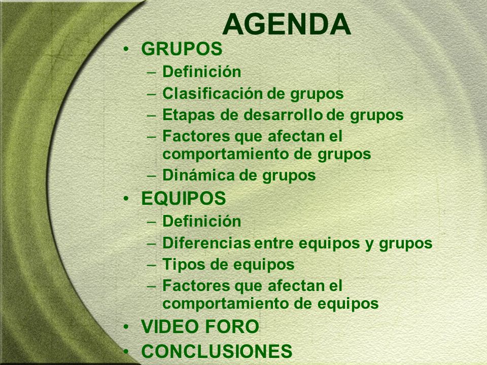 AGENDA GRUPOS EQUIPOS VIDEO FORO CONCLUSIONES Definición
