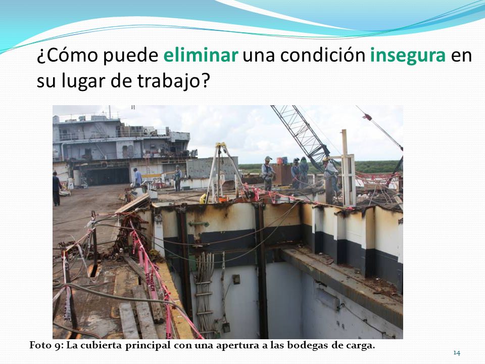 ¿Cómo puede eliminar una condición insegura en su lugar de trabajo
