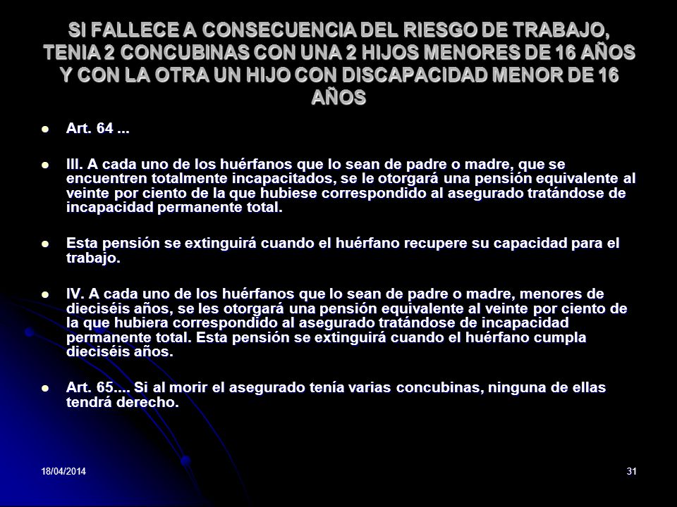 SI FALLECE A CONSECUENCIA DEL RIESGO DE TRABAJO, TENIA 2 CONCUBINAS CON UNA 2 HIJOS MENORES DE 16 AÑOS Y CON LA OTRA UN HIJO CON DISCAPACIDAD MENOR DE 16 AÑOS