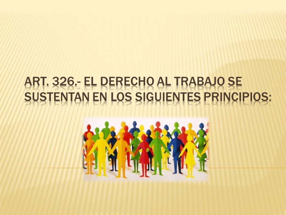 Art El derecho al trabajo se sustentan en los siguientes principios: