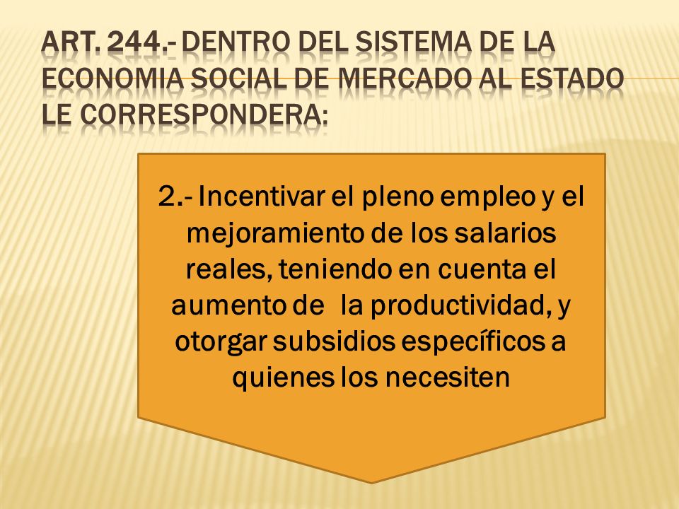 ART DENTRO DEL SISTEMA DE LA ECONOMIA SOCIAL DE MERCADO AL ESTADO LE CORRESPONDERA: