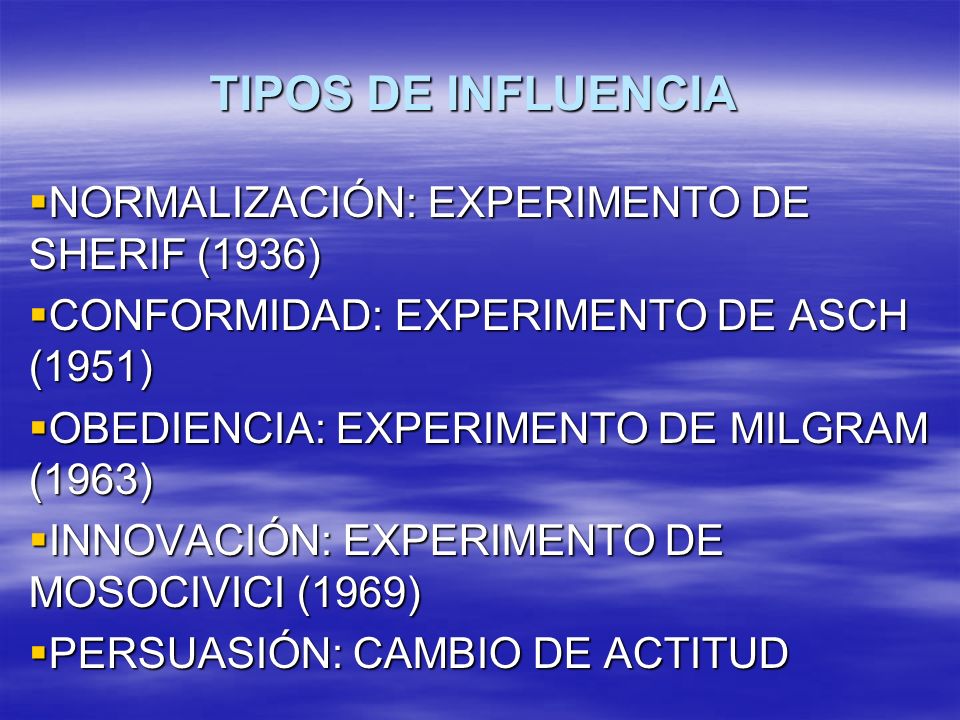 TIPOS DE INFLUENCIA NORMALIZACIÓN: EXPERIMENTO DE SHERIF (1936)