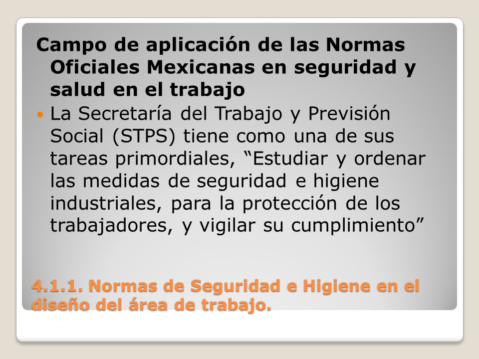 Normas de Seguridad e Higiene en el diseño del área de trabajo.