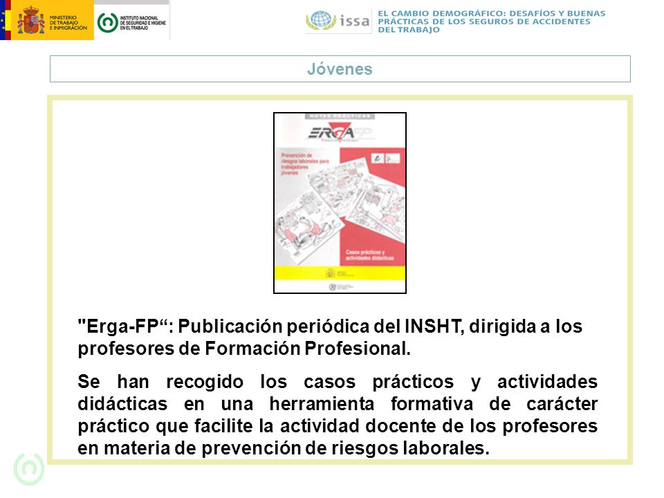 Jóvenes Erga-FP : Publicación periódica del INSHT, dirigida a los profesores de Formación Profesional.