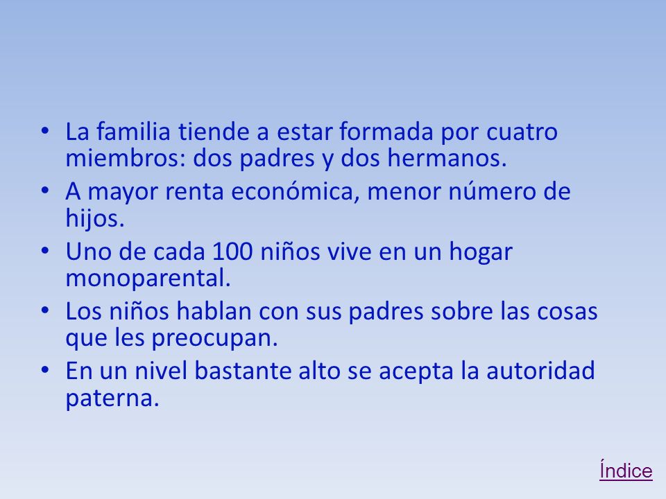 A mayor renta económica, menor número de hijos.