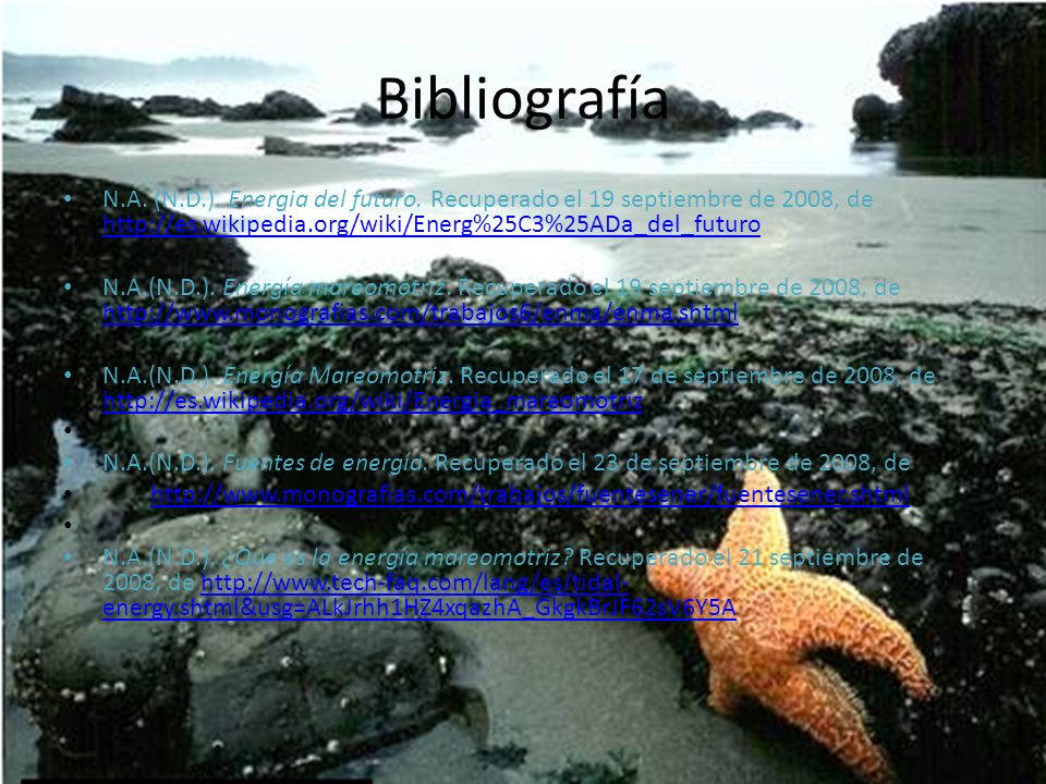 Bibliografía N.A. (N.D.). Energia del futuro. Recuperado el 19 septiembre de 2008, de