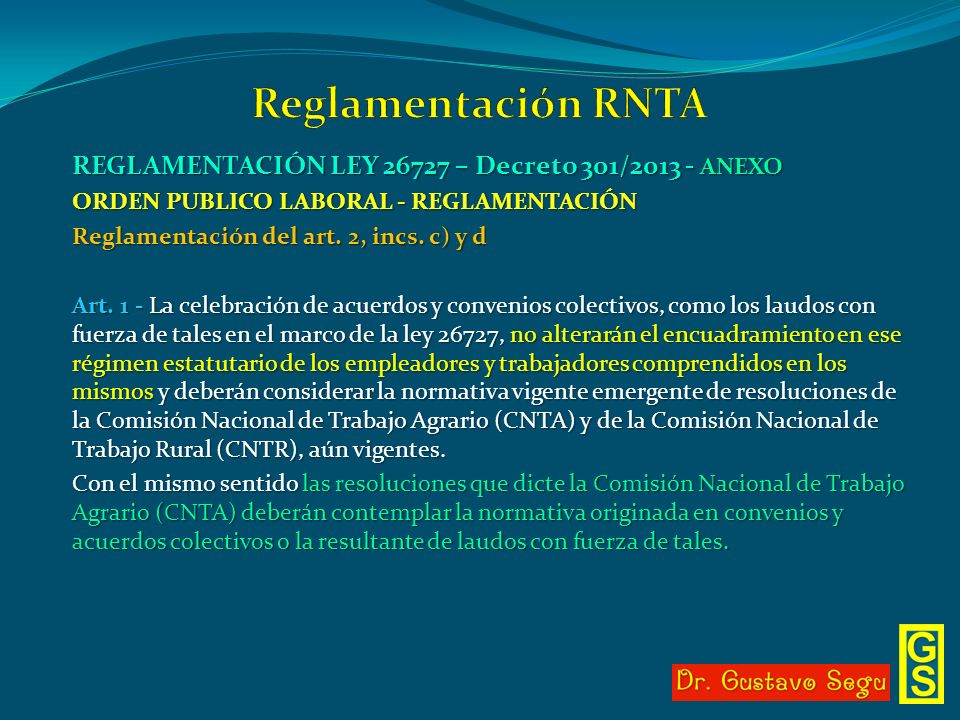 Reglamentación RNTA REGLAMENTACIÓN LEY – Decreto 301/ ANEXO. ORDEN PUBLICO LABORAL - REGLAMENTACIÓN.