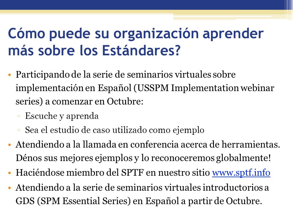 Cómo puede su organización aprender más sobre los Estándares